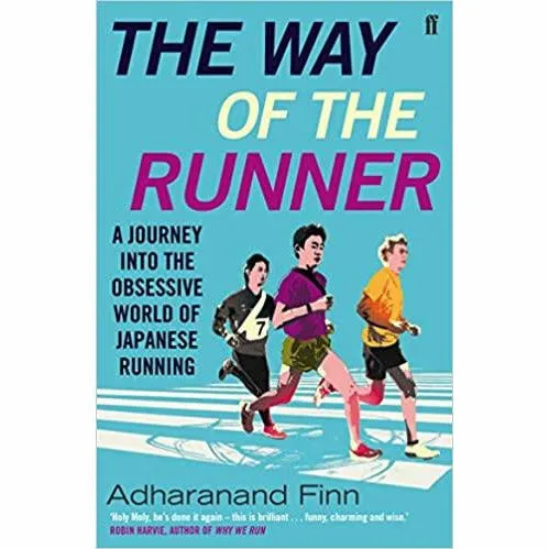Adharanand Finn 3 Books Collection Set (Way of the Runner, Running ,Rise )