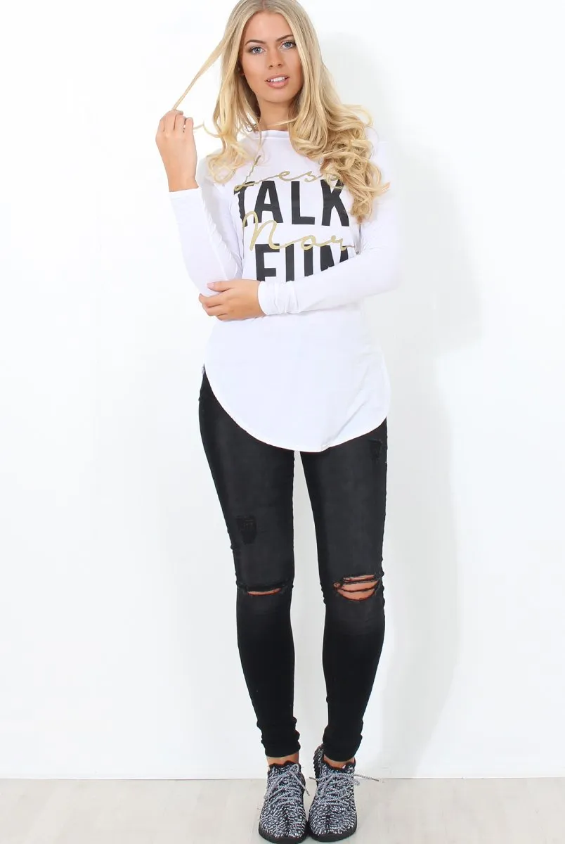 Kari White Slogan Curved Hem Top